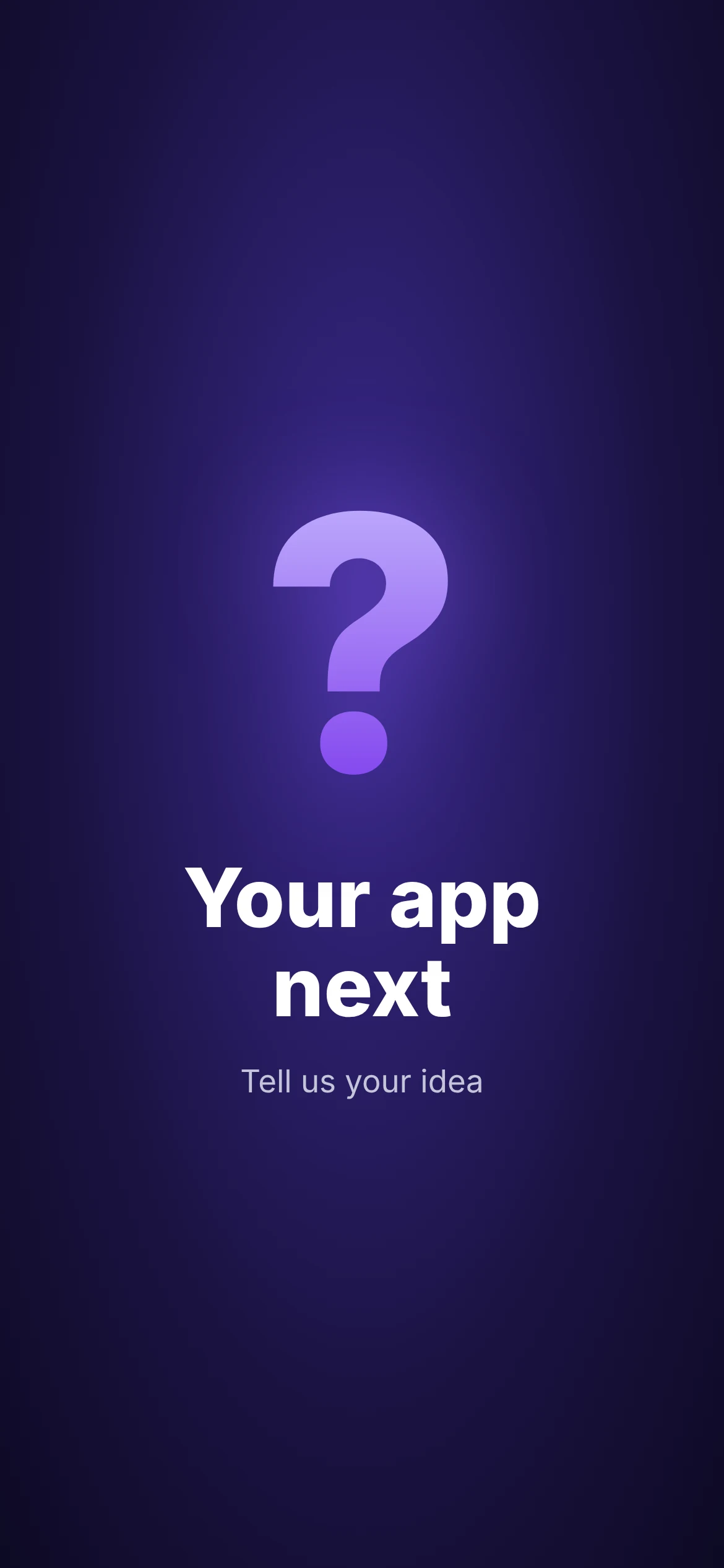 Your idea next screen